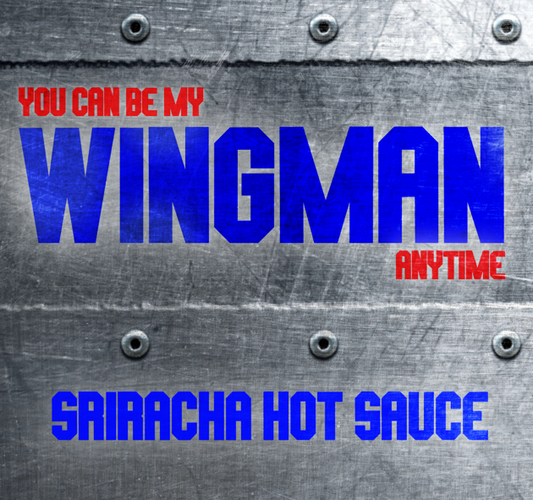 Wingman - Birds Eye Sriracha